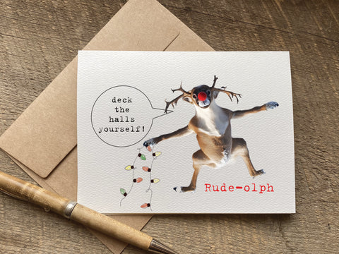 deck the halls yourself rude-olph / christmas card