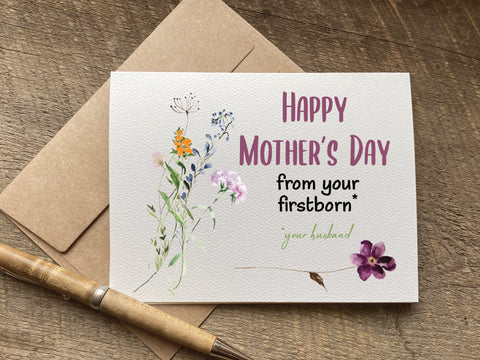funny mother's day card from your firstborn - your husband