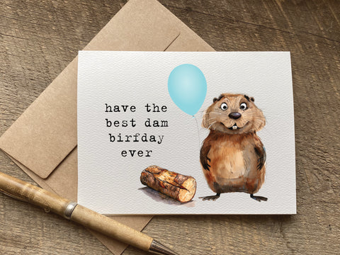 cute beaver birthday card - have the best dam birfday ever