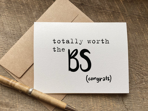 totally worth the BS college degree graduation card