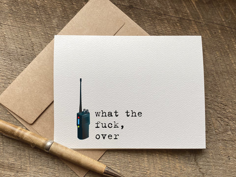 what the fuck, over funny greeting card for any occasion