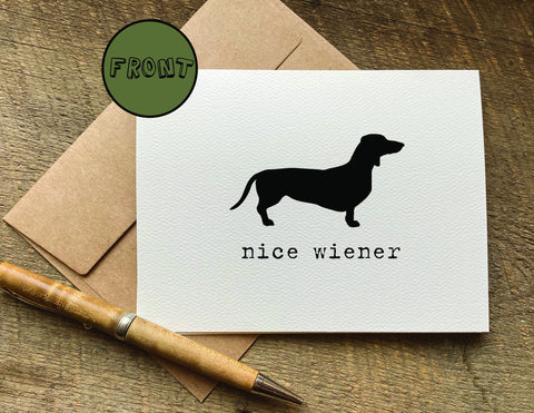 nice wiener / greeting card