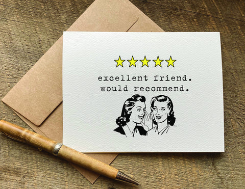 excellent friend would recommend 5 stars greeting card
