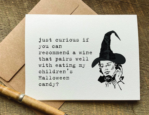 recommend a wine that pairs well with eating my children's candy / halloween card