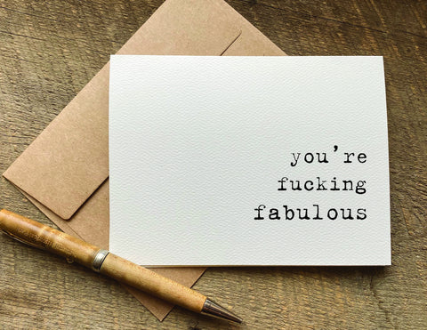 you're fucking fabulous greeting card / Valentine's Day card