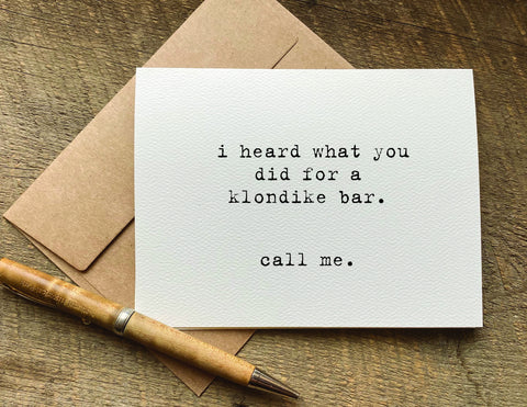 i heard what you did for a klondike bar / greeting card