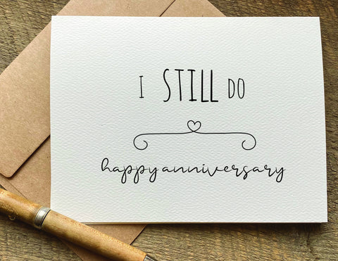 i still do / anniversary card