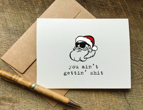 you ain't getting shit funny christmas card