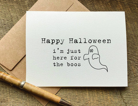 i'm just here for the boos / halloween card