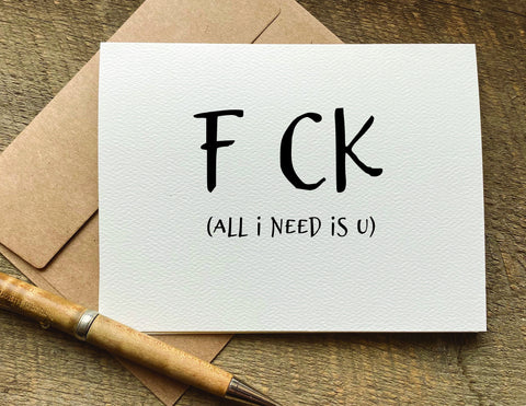fck (all I need is u) Valentine's Day card