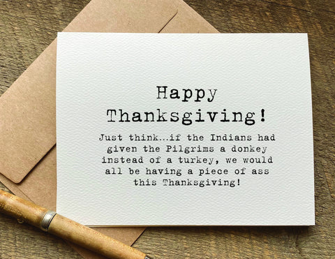 just think if the Indians had given pilgrims a donkey / thanksgiving card