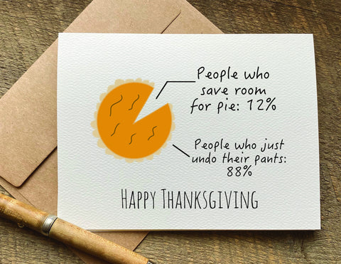 people who save room for pie / thanksgiving card