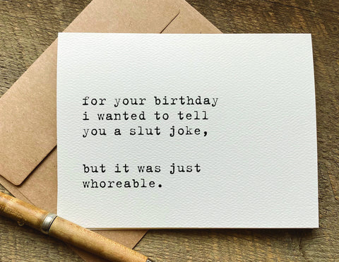 for your birthday i wanted to tell you a slut joke funny adult birthday card