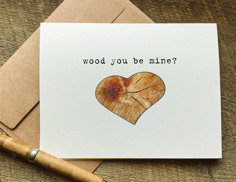 wood you be mine pun Valentine's Day card with wood heart