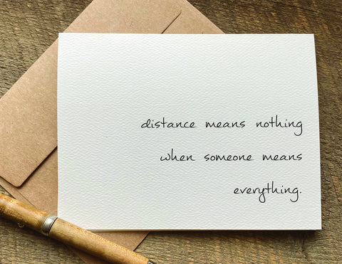 distance means nothing miss you card