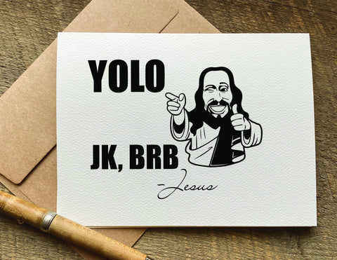 yolo jk, brb - Jesus / easter card