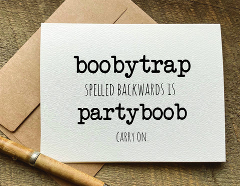boobytrap spelled backwards is partybood funny greeting card