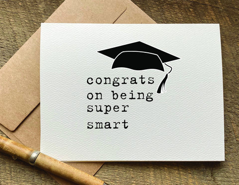 congrats on being super smart graduation card