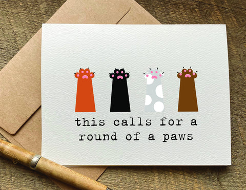 this calls for a round of a paws / graduation card / congrats card
