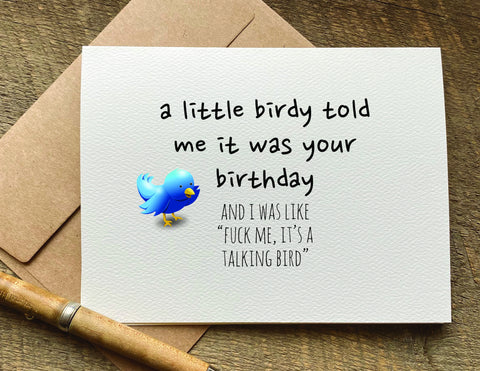 a little birdy told me it was your birthday adult birthday card