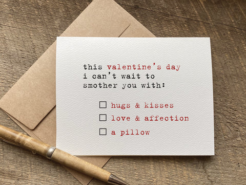 I can't wait to smother you / valentine's day card