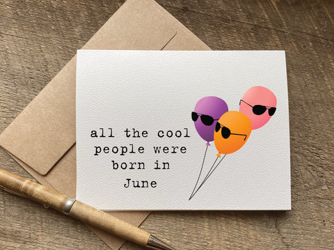 all the cool people were born in (month) / birthday card
