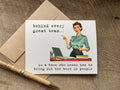 A  greeting card with a vintage-style illustration of a woman at a desk, that says: behind every great team is a boss who knows how to bring out the best in people
