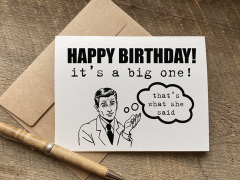 happy birthday it's a big one / birthday card