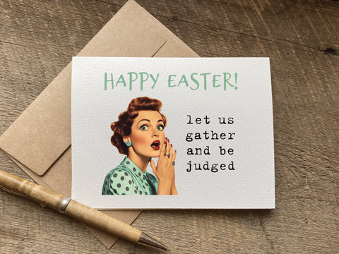 funny Easter card with a vintage-style illustration of a woman and text 'Happy Easter! Let us gather and be judged' 