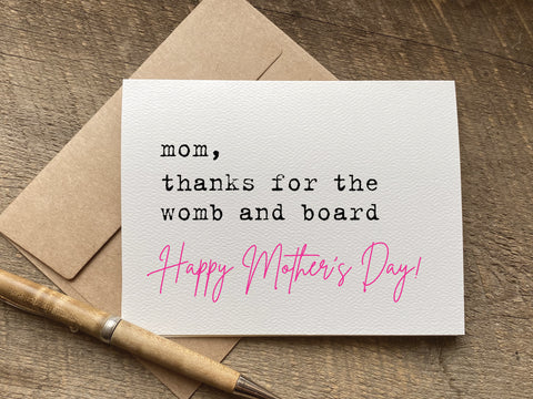 mom thanks for the womb and board happy mother's day card