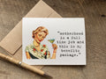 funny mothers day card with a retro housewife that says: motherhood is a full time job and this is my benefits package.