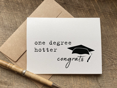 one degree hotter congrats graduation card