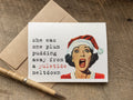funny christmas card with retro lady graphic that says: she was one plum pudding away from a yuletide meltdown