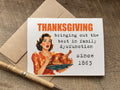 funny thanksgiving card that says: thanksgiving. bringing out the best in family dysfunction since 1863