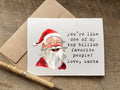 you're like one of my top billion favorite people love santa christmas card