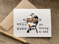 father's day or birthday card for dad - well done on being a dad - grilling pun