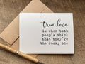 sure love is when both people think that they're the luck one sweet valentines day card or wedding or anniversary card