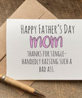 happy father's mom card for single mom