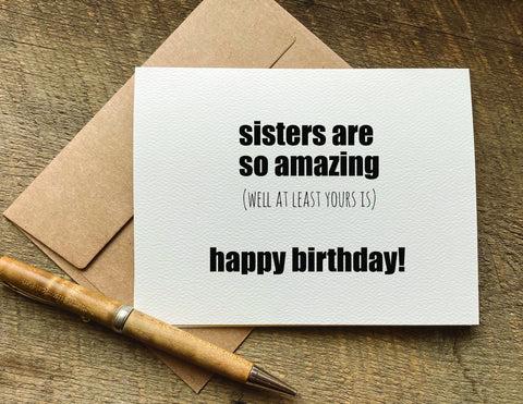 sisters are so amazing / sister birthday card