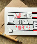 dad you're flippin awesome father's day card