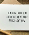 being and adult out of price range funny greeting card