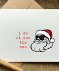 i do it for the hos funny santa christmas card