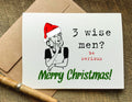 3 wise men be serious sarcastic funny christmas card