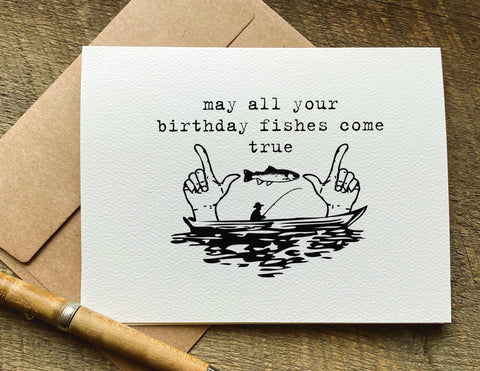 may all your birthday fishes come true / birthday card