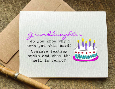 texting sucks and what the hell is Venmo / granddaughter birthday card